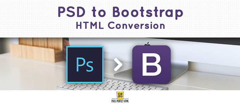 PSD to Bootstrap HTML Conversion