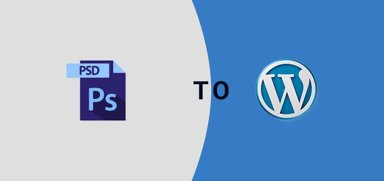 Top 9 reasons why your business needs PSD to WordPress conversion