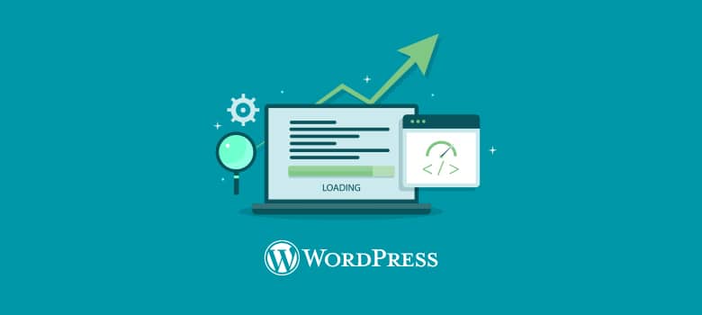 Tips to Improve Performance of WordPress Website