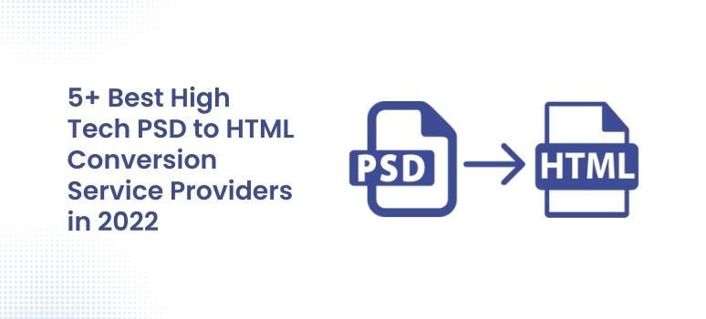 PSD to HTML Conversion Service Providers