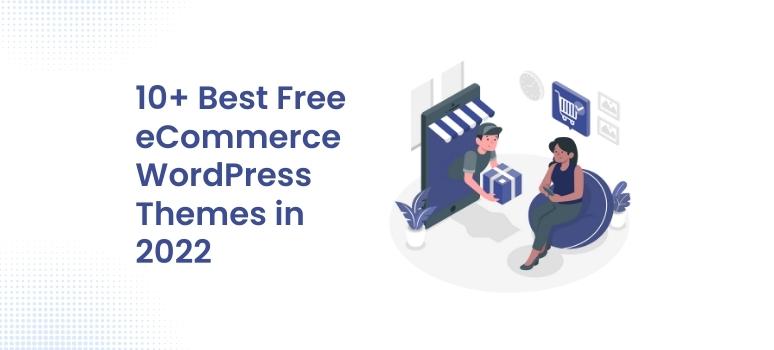 Free eCommerce WordPress Themes in 2022