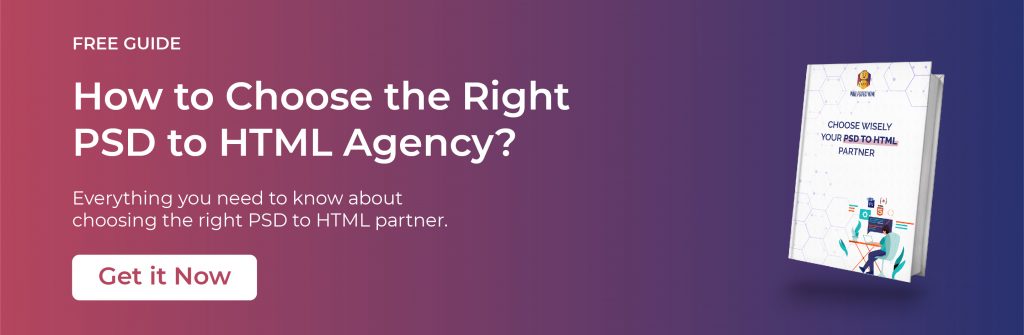 How to choose the right PSD to HTML agency