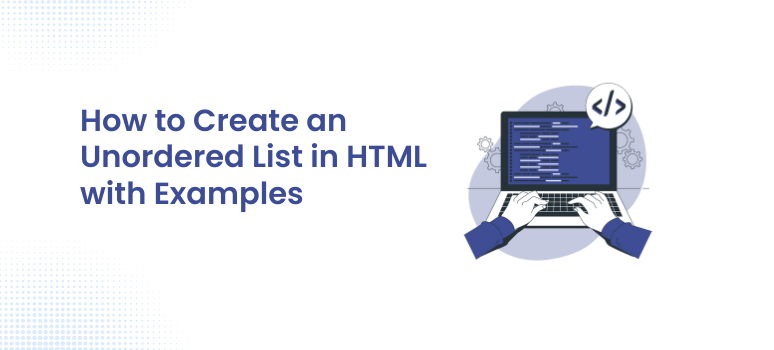 How to Create an Unordered List in HTML with Examples