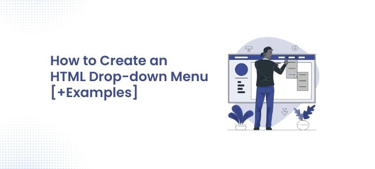 How to Make an HTML Dropdown Menu [+ Examples] - Pixel Perfect HTML