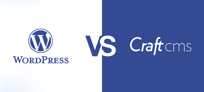 Craft CMS vs WordPress